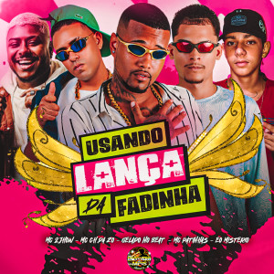 Listen to Usando Lança da Fadinha (Explicit) song with lyrics from Gelado No Beat