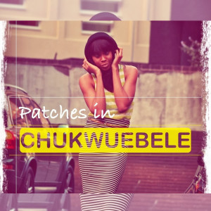 Album Chukwuebele from Patches
