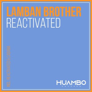 Album Reactivated (Fun Mix) from Lamban Brother