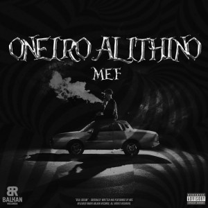 MEF的專輯Oneiro Alithino (Explicit)