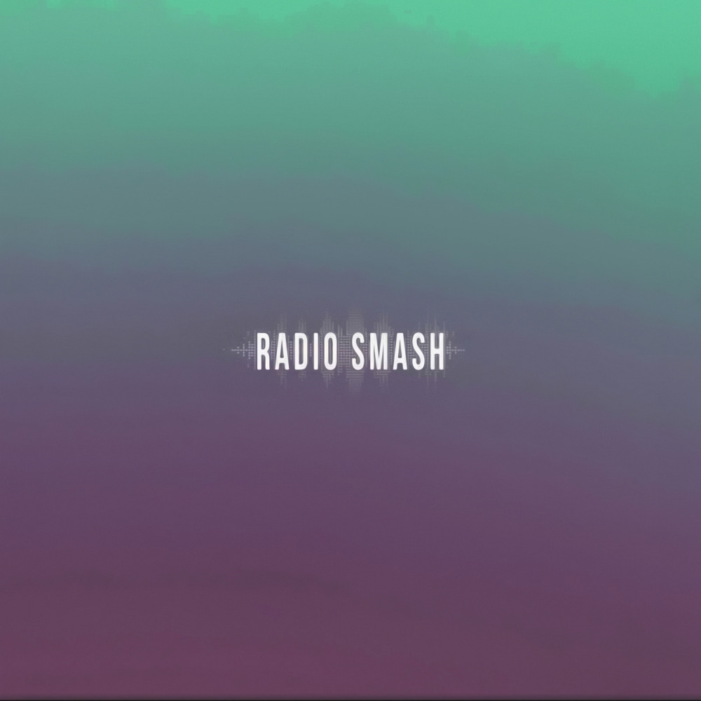 Radio Smash (Explicit)