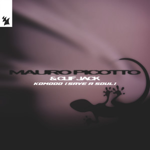 ดาวน์โหลดและฟังเพลง Komodo (Save A Soul) (Extended Mix) พร้อมเนื้อเพลงจาก Mauro Picotto