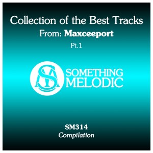 Maxceeport的專輯Collection of the Best Tracks From: Maxceeport, Pt. 1