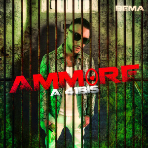 Album Ammore a 41 bis oleh Bema