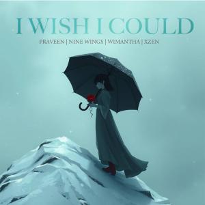 Praveen的專輯I Wish I Could