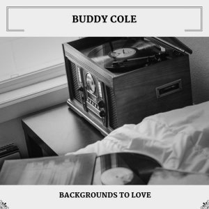 Dengarkan What Is There To Say lagu dari Buddy Cole dengan lirik