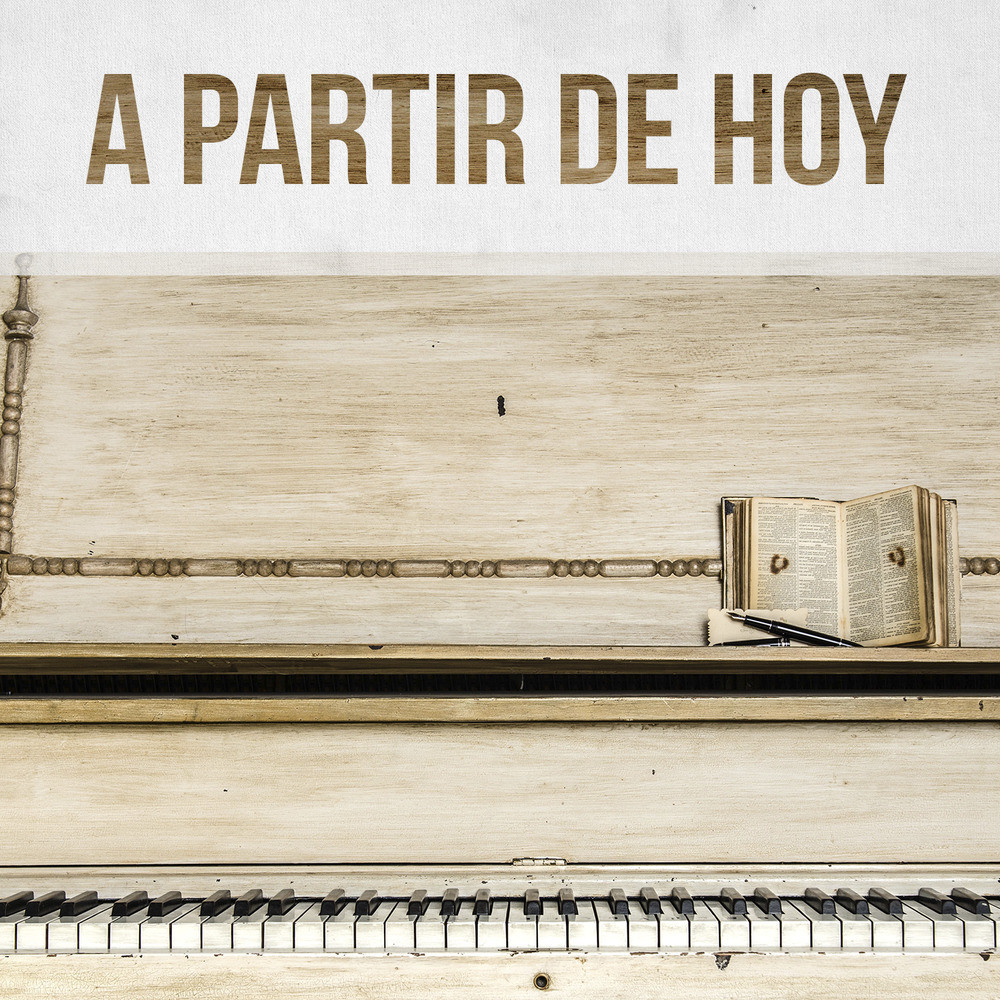 A Partir De Hoy (Piano Version)