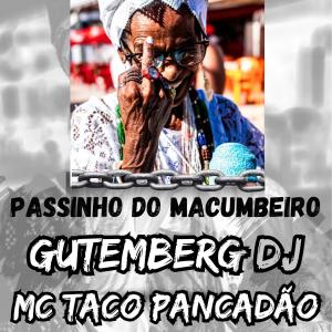收聽Gutemberg DJ的PASSINHO DO MACUMBEIRO (VERSÃO FUNK D'LUXO)歌詞歌曲