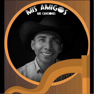 Album Mis Canciones, Mis Amigos from William Macualo