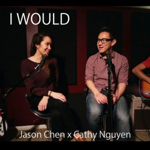 Listen to I Would song with lyrics from Jason Chen