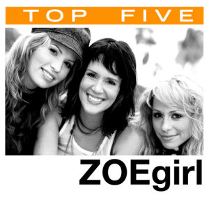 ZOEgirl的專輯Top 5: Hits