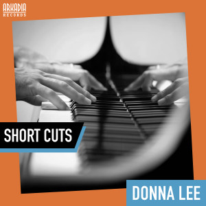 Arkadia Short Cuts的專輯Donna Lee (Bebop - Jazz Secrets) (Short Cuts - breakdown)
