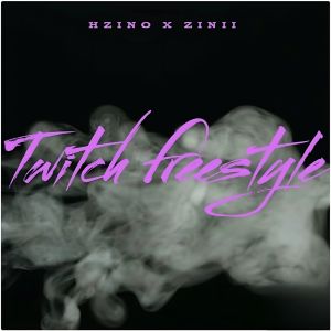 Album Twitch Freestyle (Explicit) from Hzino