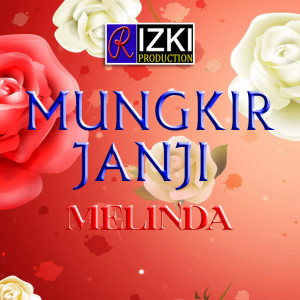 Dengarkan Mungkir Janji lagu dari Melinda dengan lirik