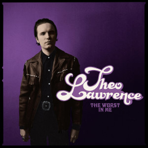 ดาวน์โหลดและฟังเพลง The Worst In Me พร้อมเนื้อเพลงจาก Theo Lawrence