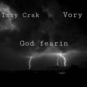 God fearin (feat. Vory) (Explicit) dari Izzy Crak