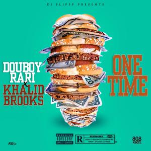 Album One Time (feat. Khalid Brooks) (Explicit) oleh Dj Flippp