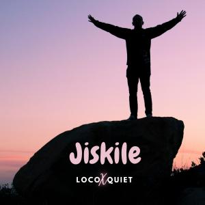 Album Jiskile (feat. Quiet) (Explicit) oleh Loco