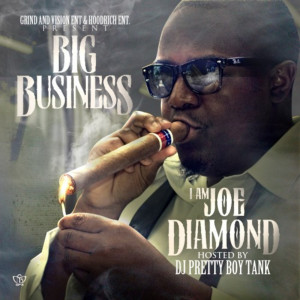 Album Big Business, I Am Joe Diamond (Explicit) from Joe Diamond