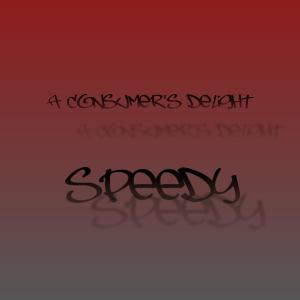 收聽Speedy的A Consumer's Delight歌詞歌曲
