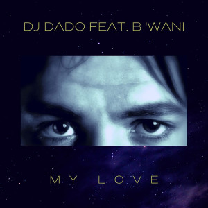 Album My Love oleh DJ Dado