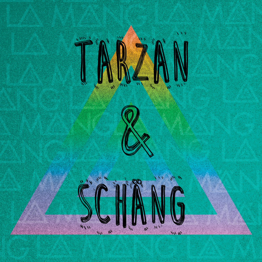 Tarzan & Schäng