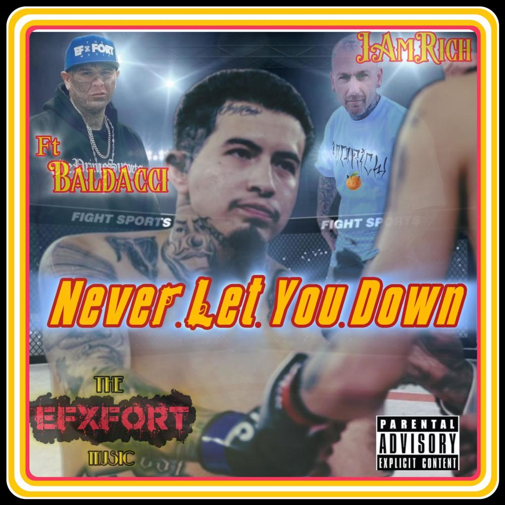 Never Let You Down (feat. Baldacci) (Explicit)
