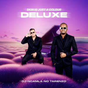 DJ Ngamla no Tarenzo的專輯Skin Is Just A Colour Deluxe