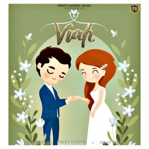 收聽Preet Sandhu的Viah歌詞歌曲
