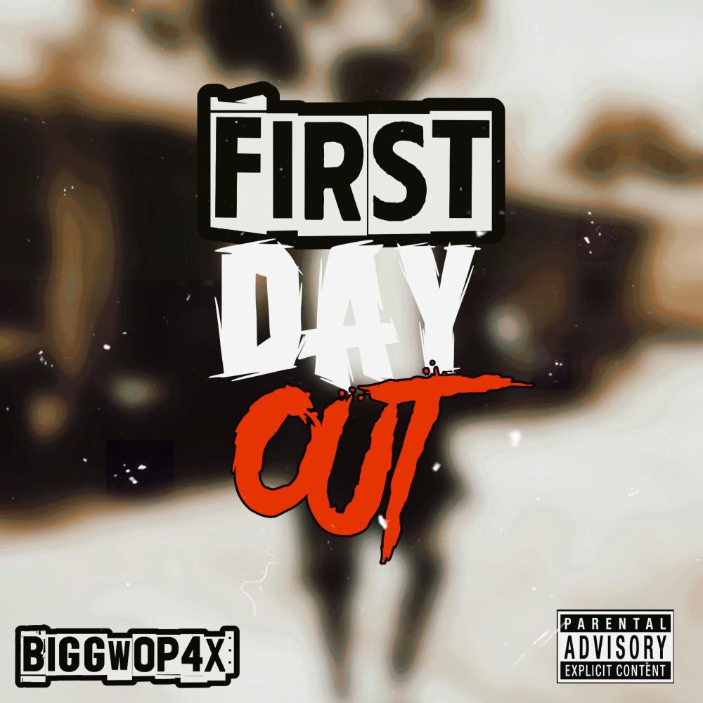 First Day Out (feat. BigGwop4x) (Explicit)