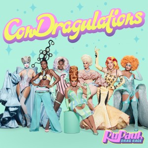 收聽The Cast of RuPaul's Drag Race, Season 13的ConDragulations歌詞歌曲