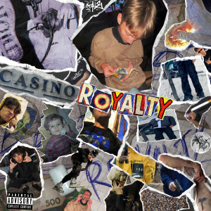 Album ROYALTY (Explicit) from yungkerya