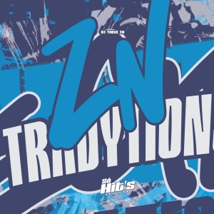 ZN Tradytion (Explicit) dari DJ THEUZ ZN