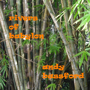 收聽Andy Bassford的Rivers of Babylon歌詞歌曲