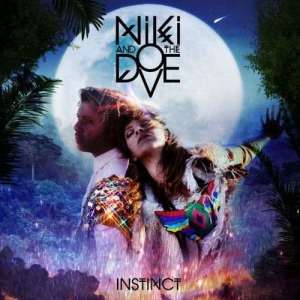 Niki & The Dove的專輯Instinct