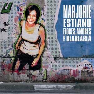 Marjorie Estiano的專輯Flores, Amores E Blablablá
