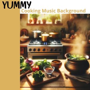 Cooking Jazz Music Academy的專輯Yummy (Cooking Music Background)