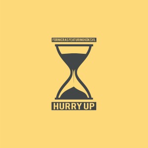 收聽Fornicras的Hurry Up歌詞歌曲