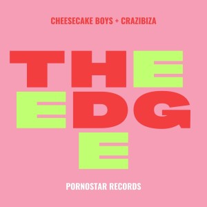 Cheesecake Boys的专辑The Edge (Radio Mix)