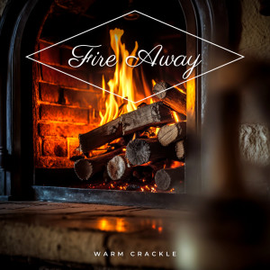 Album Fire Away! from Warm Crackle