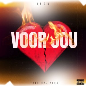 Listen to Voor Jou (Explicit) song with lyrics from Ibou