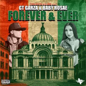 GT Garza的专辑Forever & Ever (Explicit)