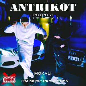 Album ANTRIKOT (Potpori) (feat. HM Music Production) from Mokali