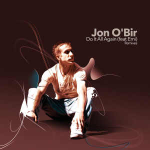 Album Do It All Again (Remixes) oleh Jon O’Bir
