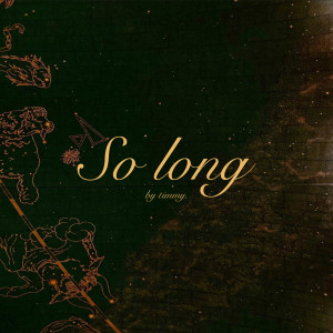 Listen to So Long song with lyrics from Timmy