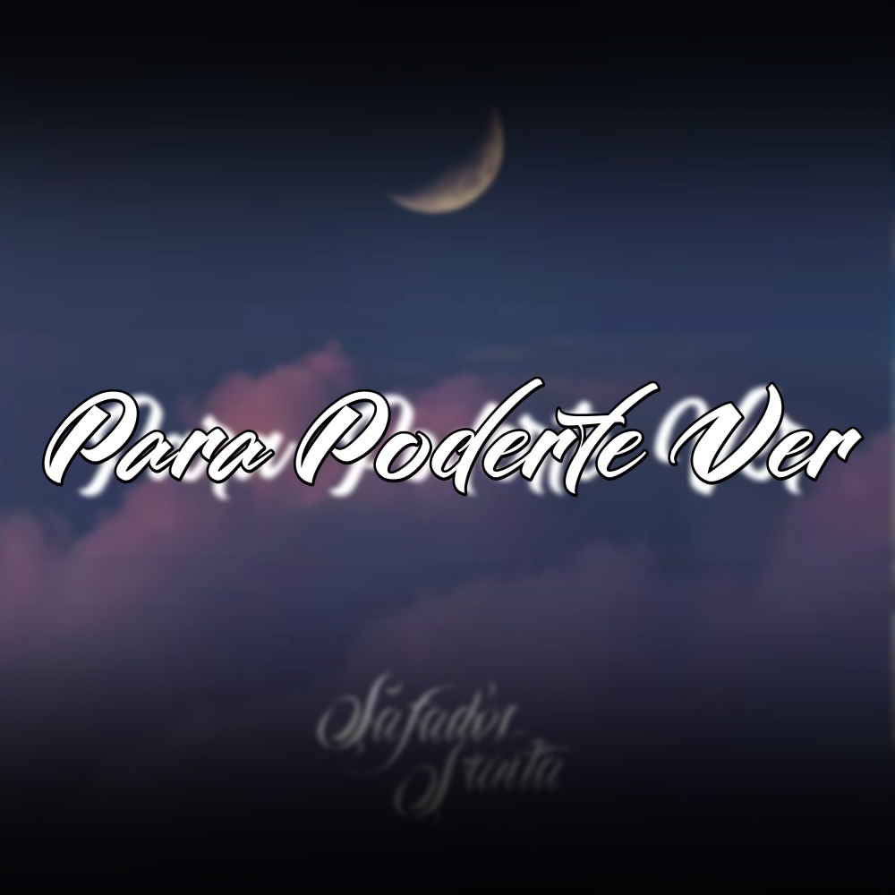Para Poderte Ver