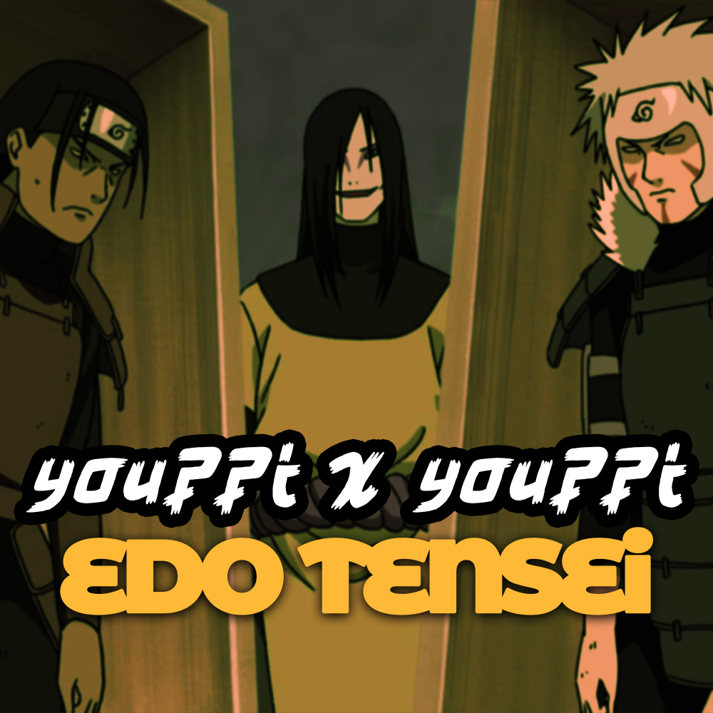 EDO TENSEI (Explicit)