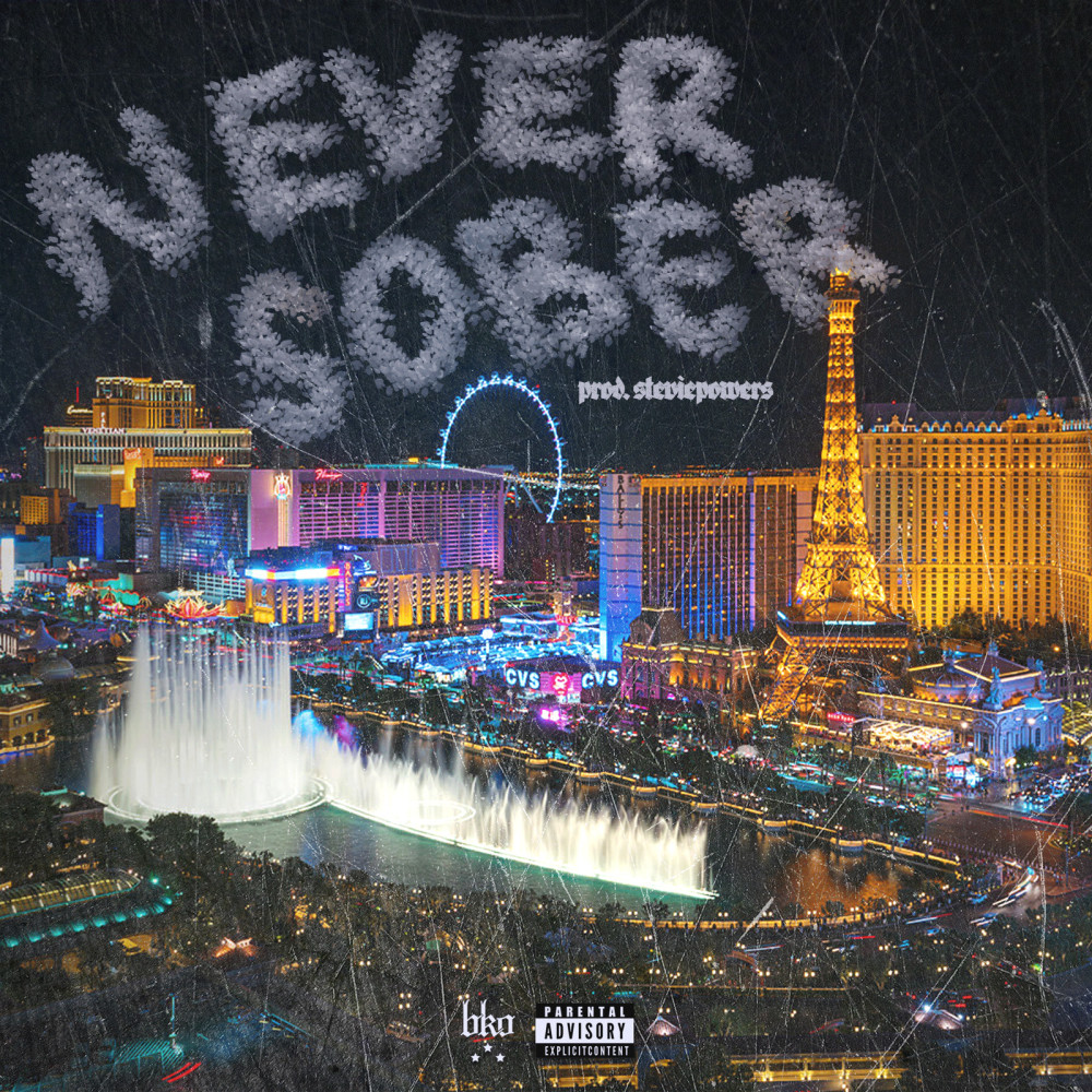 Never Sober (Explicit)