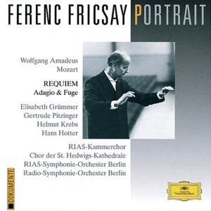 อัลบัม Ferenc Fricsay Portrait - Mozart: Requiem; Adagio & Fugue ศิลปิน Gertrude Pitzinger