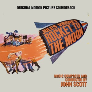 John Scott的專輯Jules Verne's Rocket to the Moon (Original Motion Picture Soundtrack)